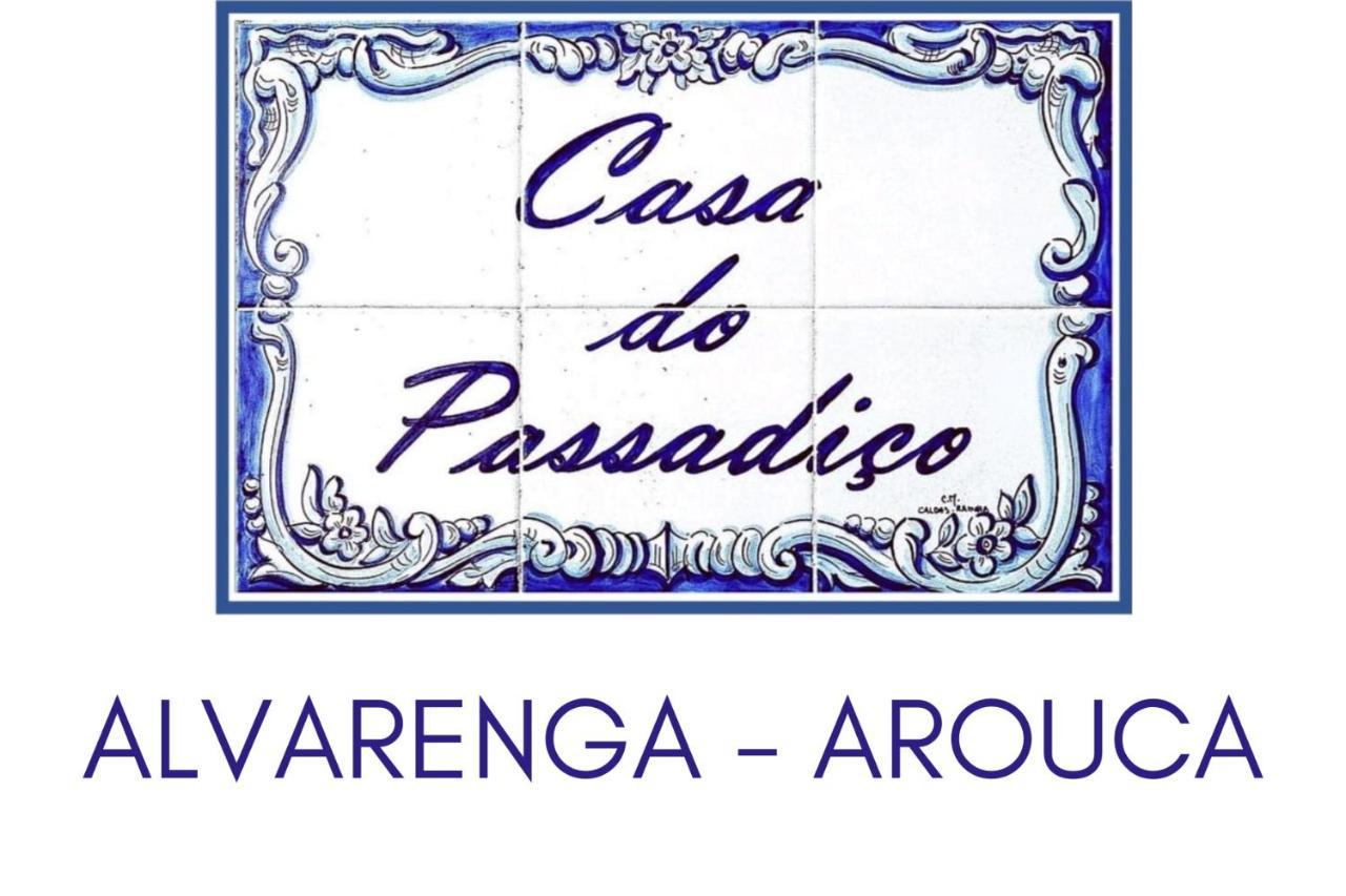 Casa Do Passadico - Alvarenga Exterior photo